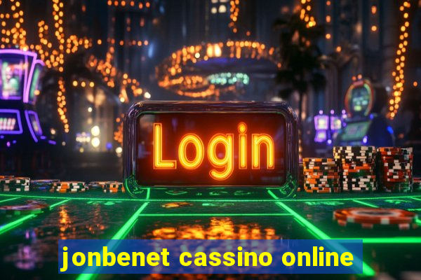 jonbenet cassino online